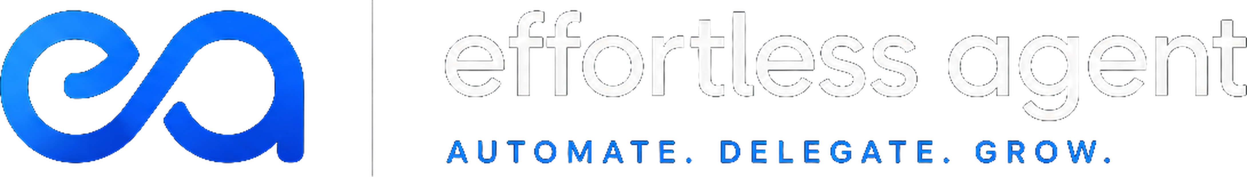Effortless Agents — Automate. Delegate. Grow.